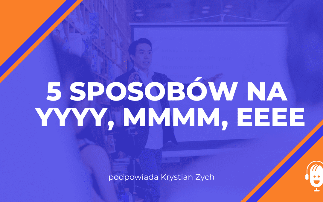 5 sposobów na&nbsp;yyyy, mmmm, eeee