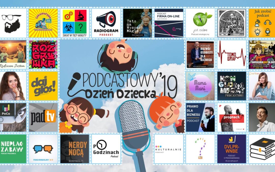 Podcastowy Dzień Dziecka 2019